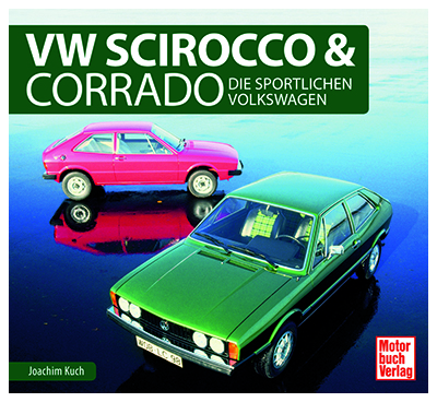 VW-Scirocco-und-Corrado_Joachim-Kuch_Motorbuch-Verlag